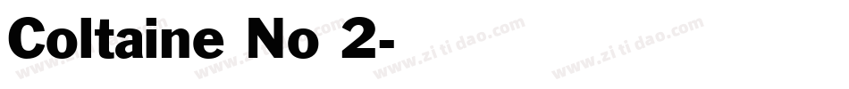 Coltaine No 2字体转换